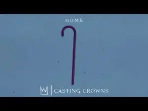 Casting Crowns - Home